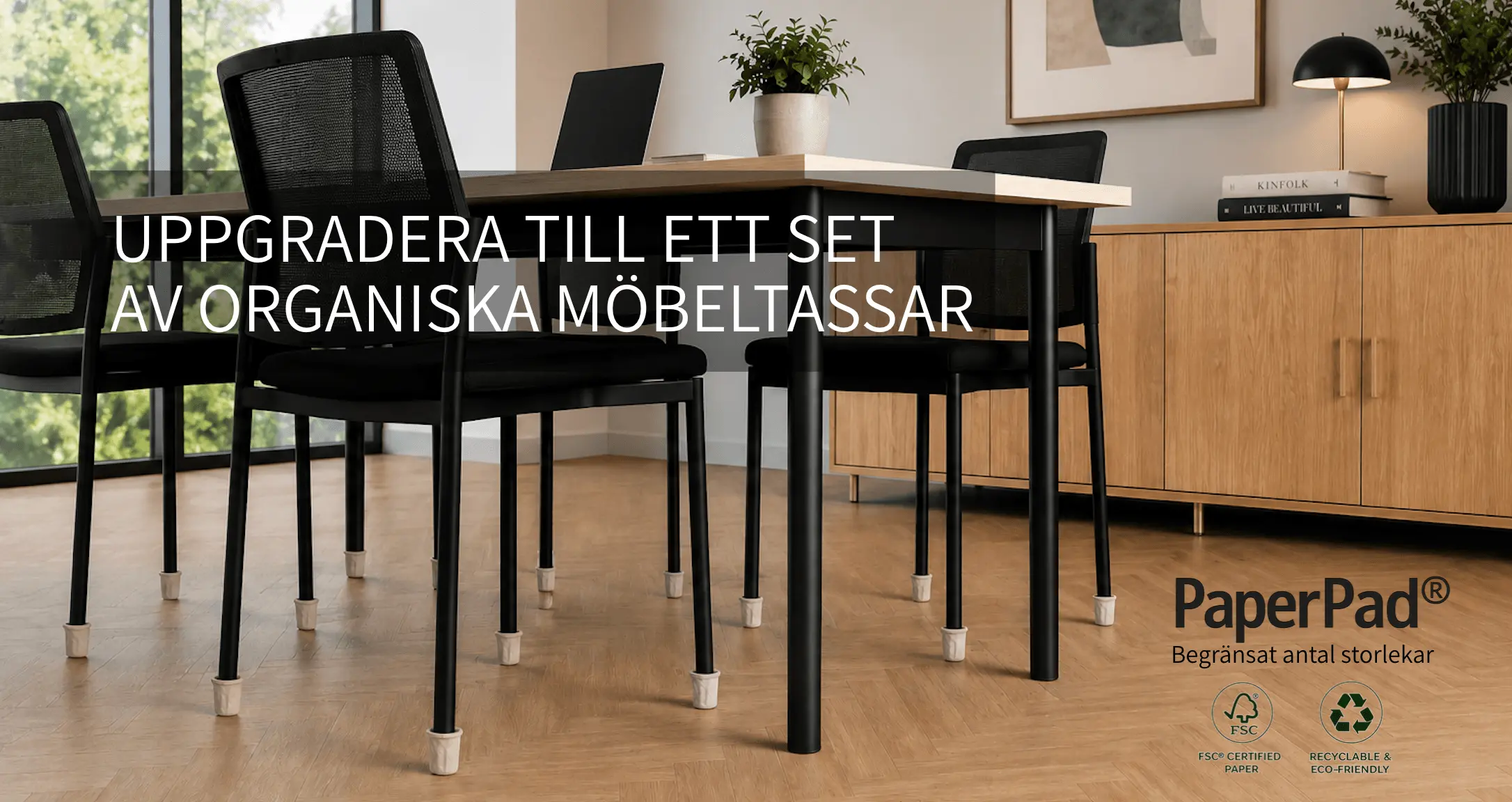 UPPGRADERA TILL ETT SET AV ORGANISKA MÖBELTASSAR